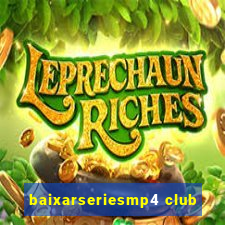 baixarseriesmp4 club